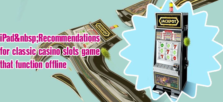 Slot machine app without internet