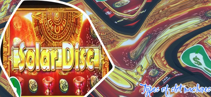 Solar disc slot machine
